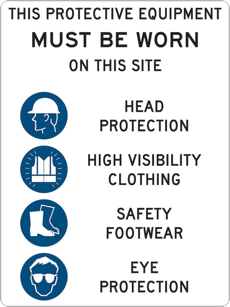 Mandatory Sign | Protective Equipment Must Be Worn W450mm x H600mm  -