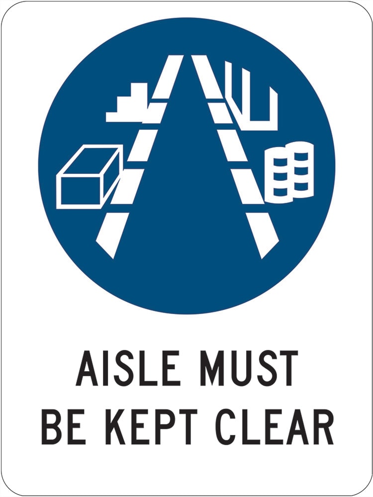 Mandatory Sign | Aisle Must Be Kept Clear W225mm x H300mm  -