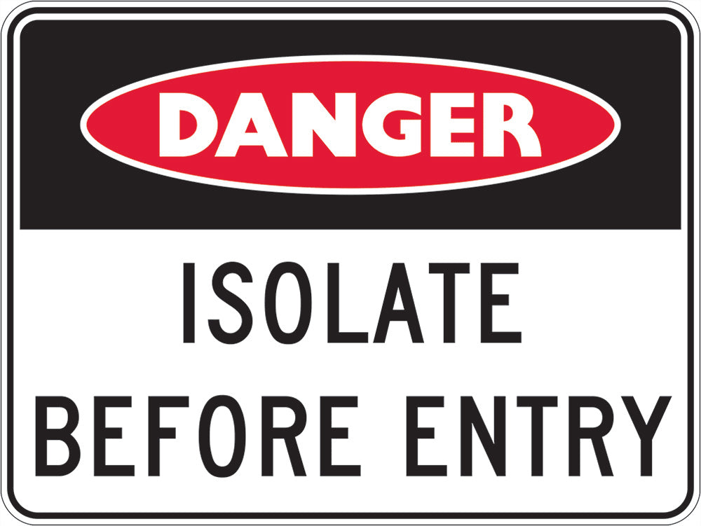 Danger Sign | Isolate Before Entry W125mm x H90mm 5 (Pack of 5) - Standard