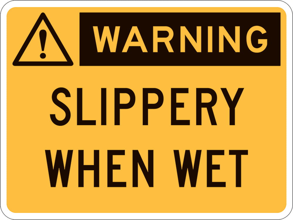 Warning Sign | Warning - Slippery When Wet W300mm x H225mm  -