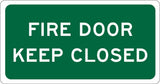Fire Sign | Fire Door Keep Closed W110mm x H60mm (Single Sided)