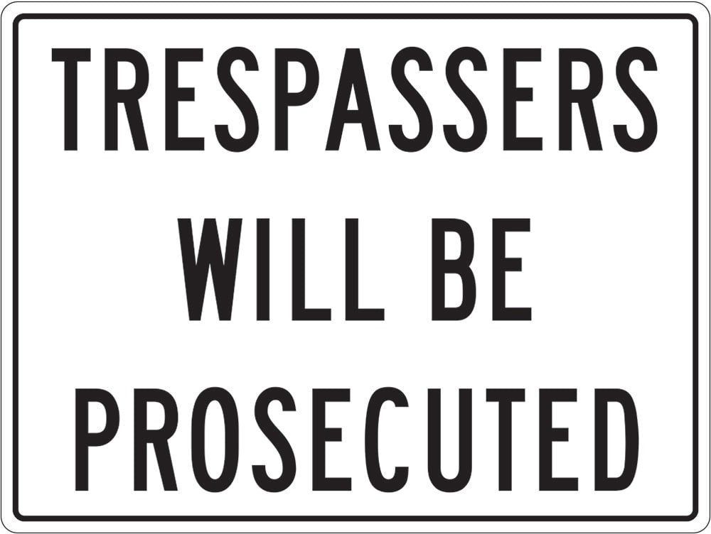 General Info Sign | Trespassers Will Be Prosecuted W600mm x H450mm  -