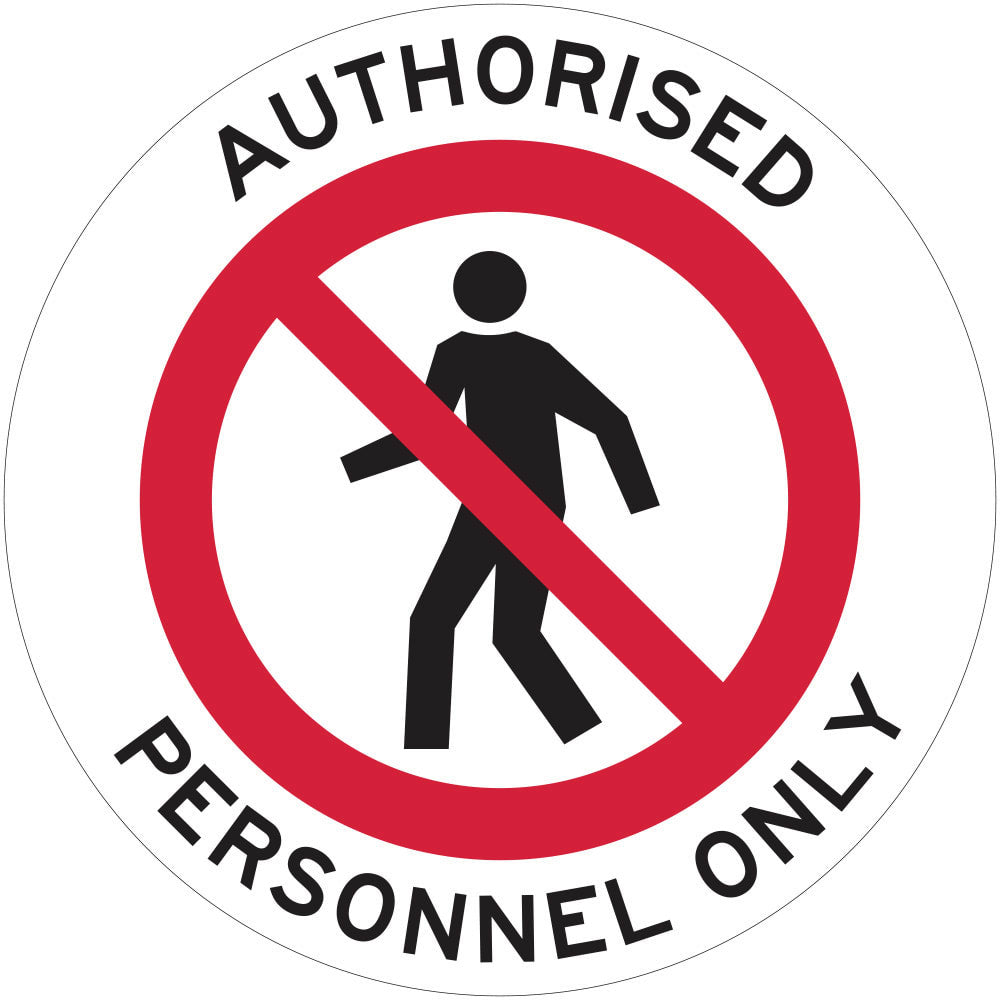 Floor Graphics Sign | Authorised Personnel Only Diameter 450mm