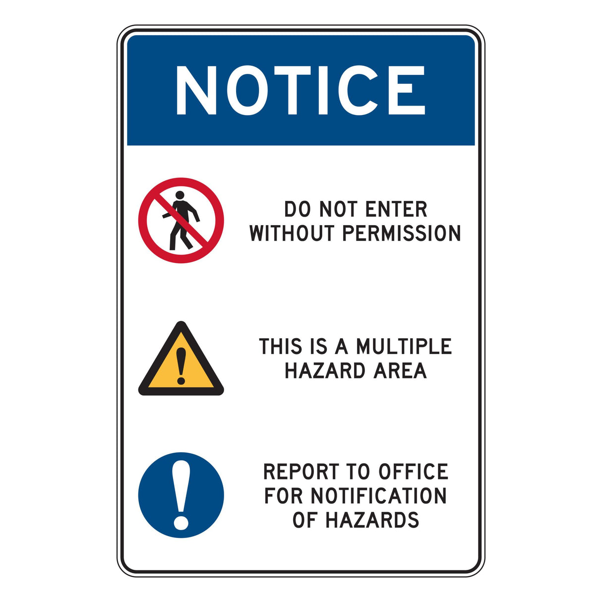 Notice Sign | Do Not Enter Multiple Hazard W300mm x H450mm  -