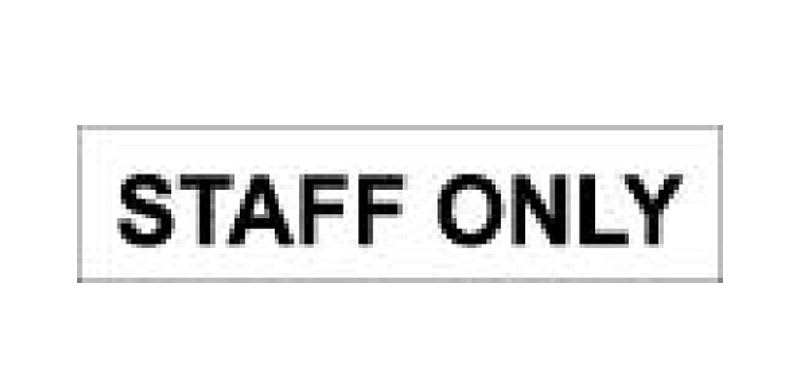 General Info Sign | Staff Only W380mm x H90mm (Single Sided) - Standard