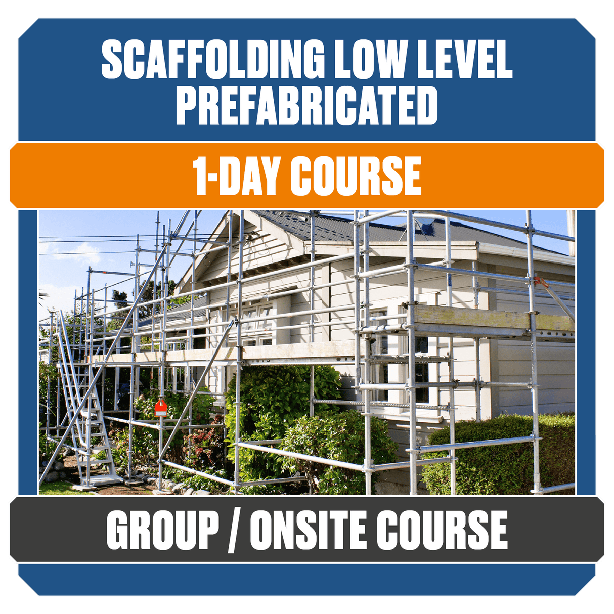 Low Level Prefabricated Scaffolding Group (Group Course)