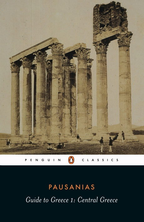 "Classic travelogue by Pausanias capturing ancient Greece's beauty, history, and cultural legends for modern explorers."