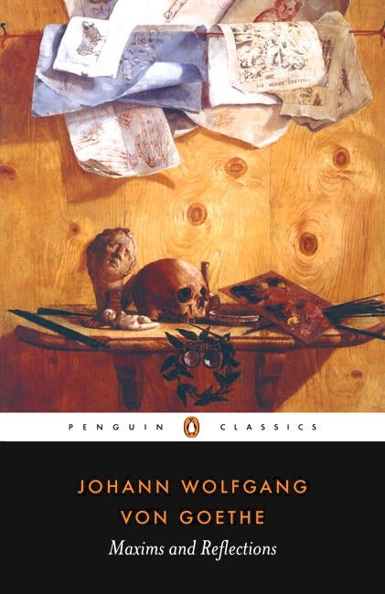 Book cover of 'Maxims And Reflections' by Goethe, showcasing profound insights on art, ethics, and literature.