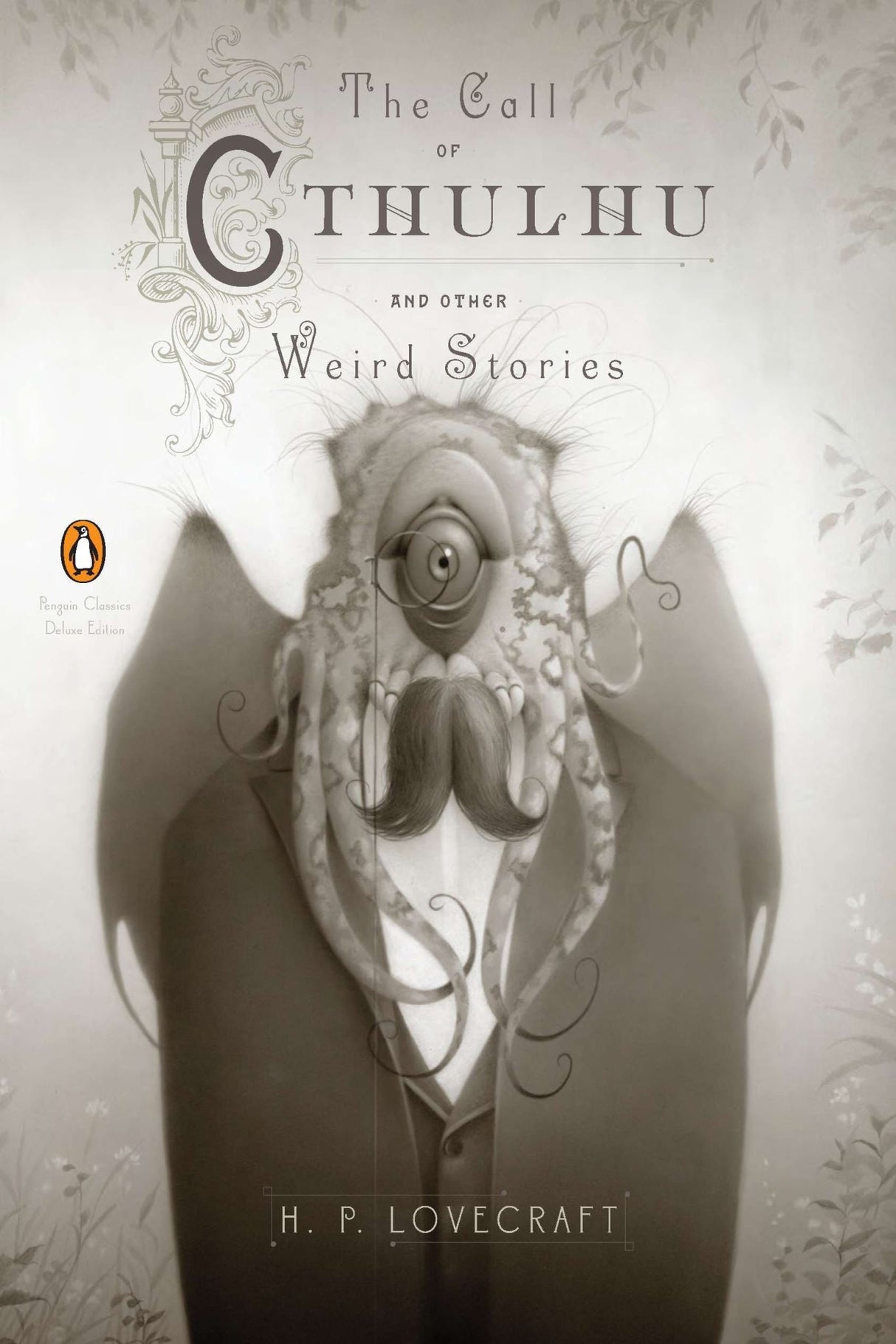 The Call Of Cthulhu And Other Weird Stories (Penguin Classics Deluxe Edition)