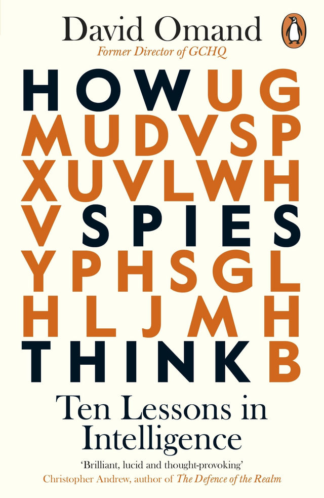 Book cover of 'How Spies Think' by David Omand, exploring intelligence methods and critical thinking strategies.