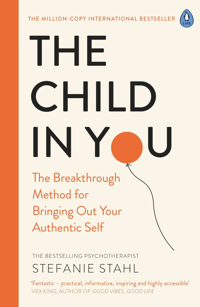 Cover of 'The Child In You' by Stefanie Stahl, a guide to self-discovery and emotional healing through connecting with your inner child.