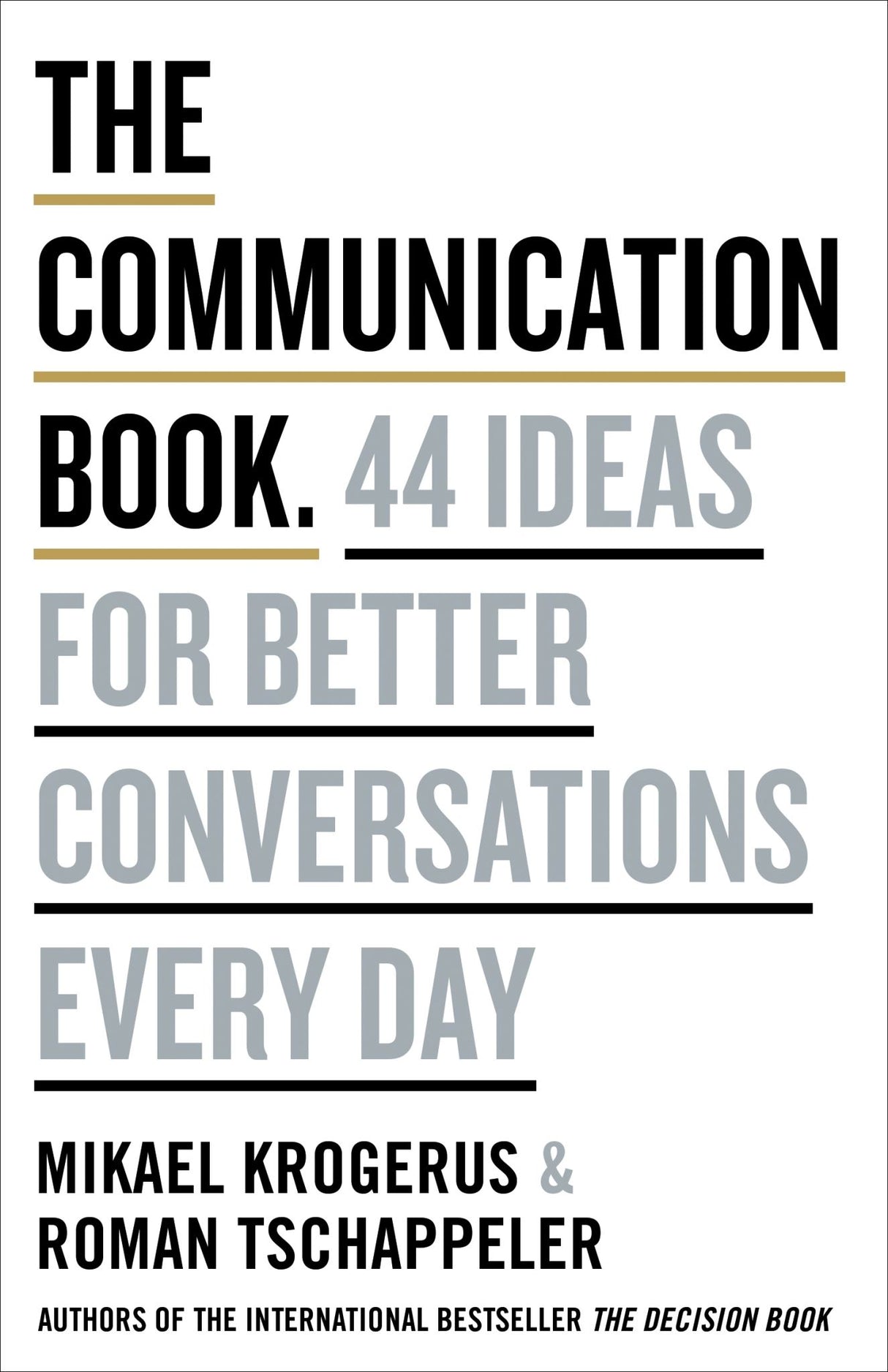 A trade paperback titled 'The Communication Book' showcasing 44 essential communication theories for effective interactions.