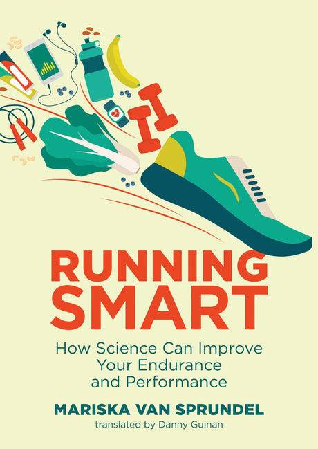 Cover of "Running Smart" by Mariska van Sprundel, a guide debunking running myths with science-backed insights.