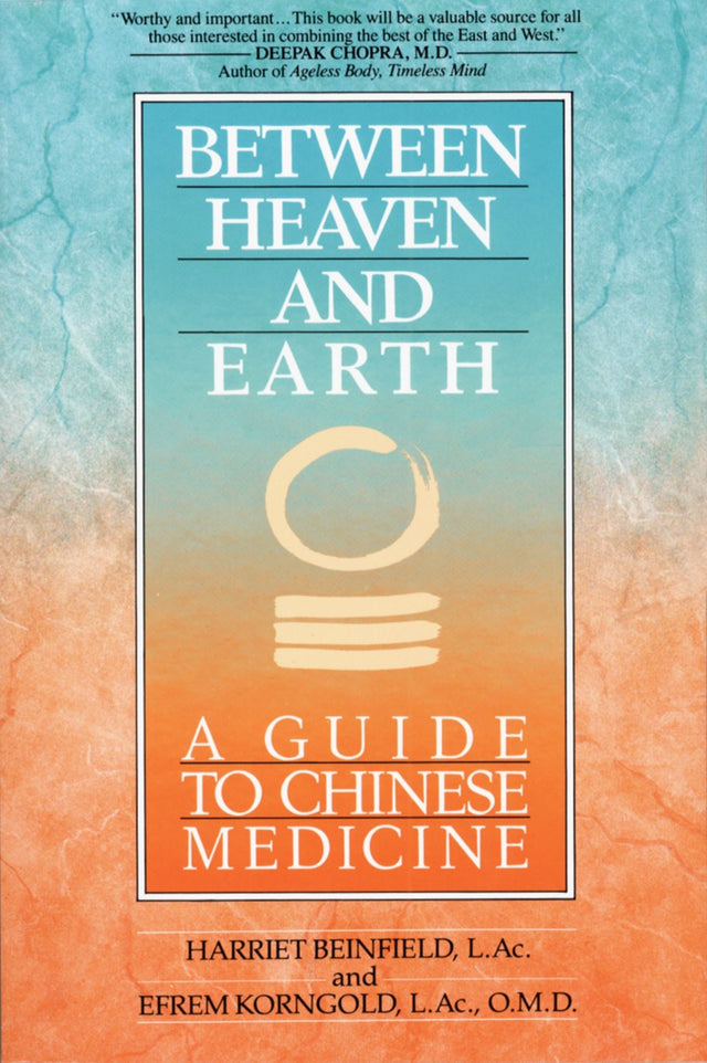 "Cover of 'Between Heaven and Earth', a comprehensive guide to Chinese medicine combining East and West philosophies."