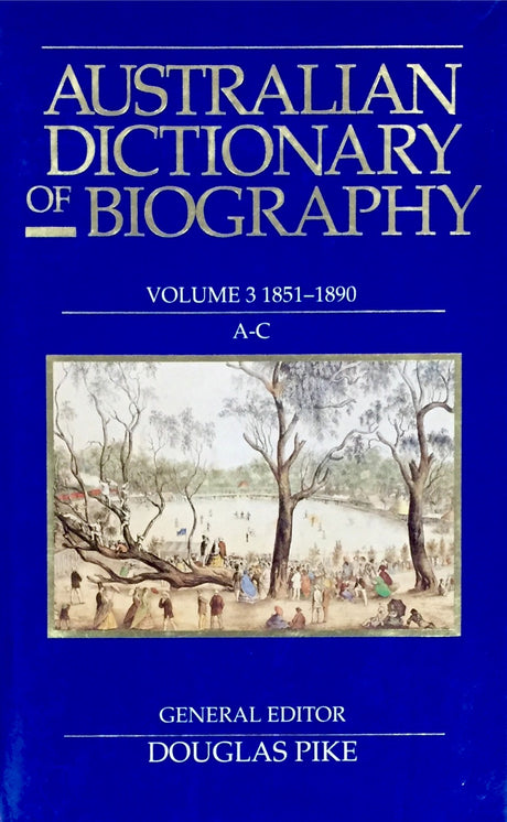 Australian Dictionary of Biography V3: A comprehensive reference featuring biographies of notable Australians from diverse backgrounds.