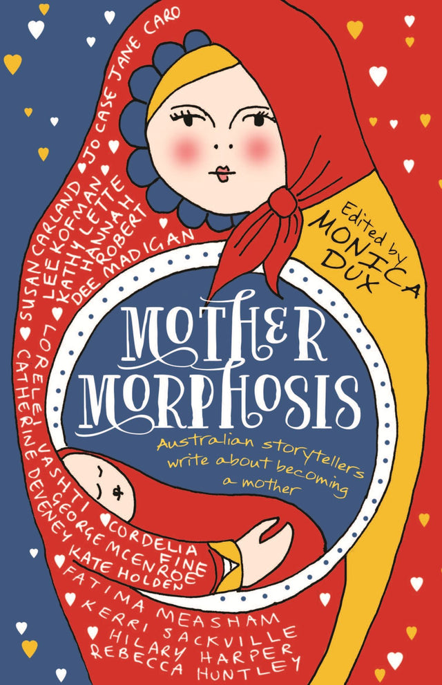 Cover of "Mothermorphosis," showcasing diverse maternal stories and personal journeys from renowned Australian writers.