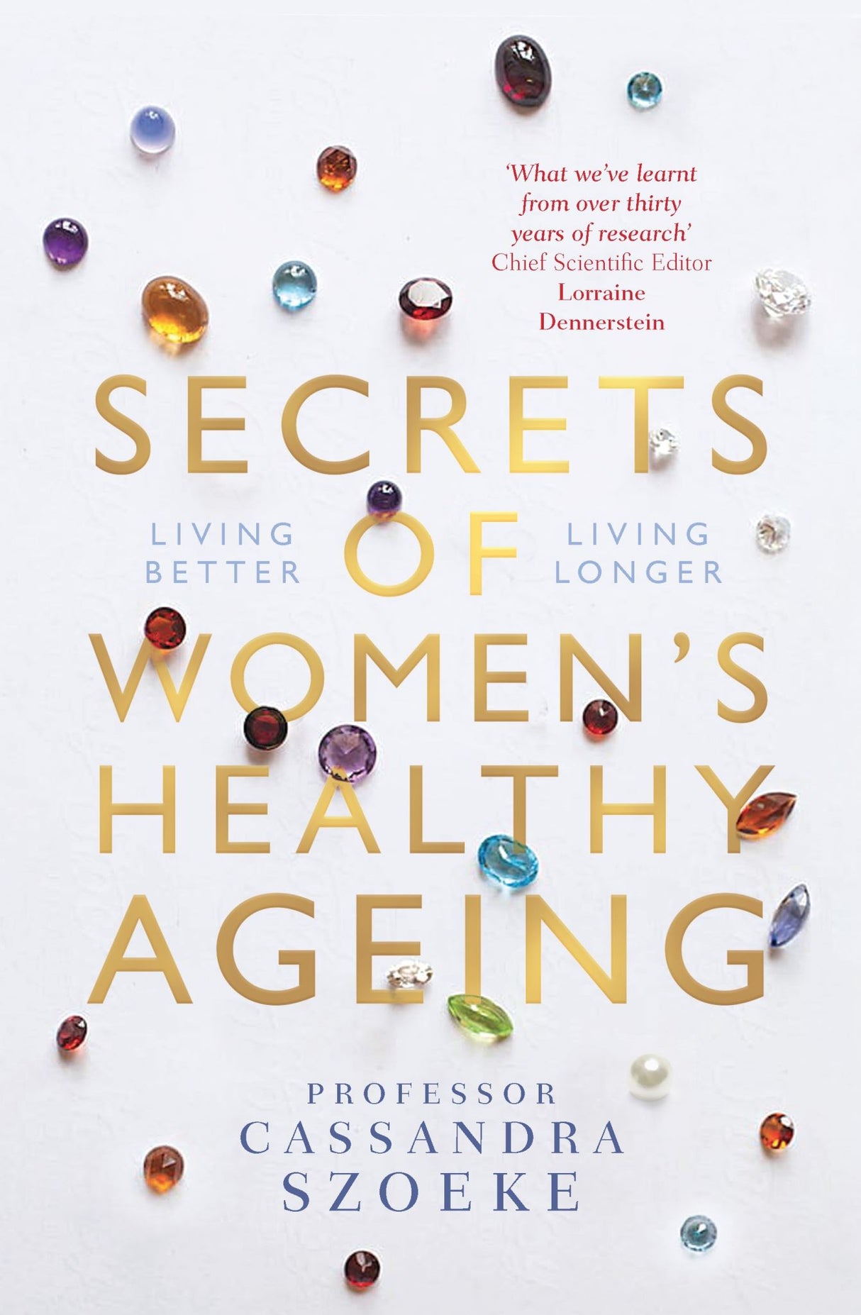 Book cover of *Secrets of Women's Healthy Ageing*, a guide for women's holistic wellness and healthy ageing insights.