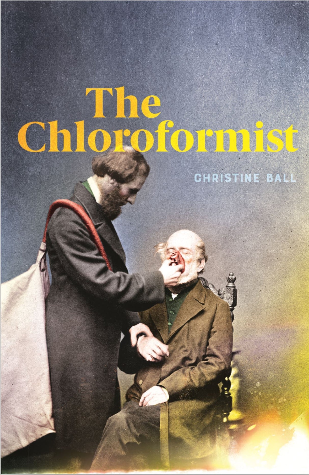 Cover of "The Chloroformist," a trade paperback on 19th-century surgical advancements and the evolution of anaesthesia.