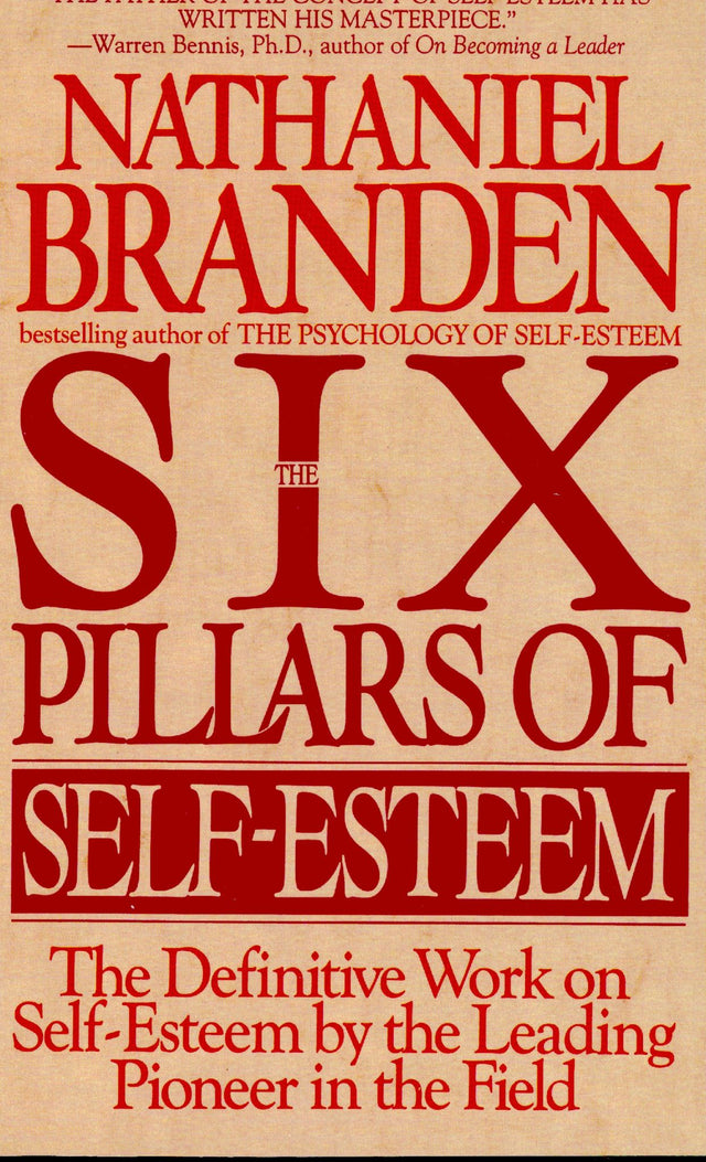 Transformative guide 'Six Pillars Of Self-Esteem' by Dr. Branden, featuring six practices for enhancing self-worth and relationships.