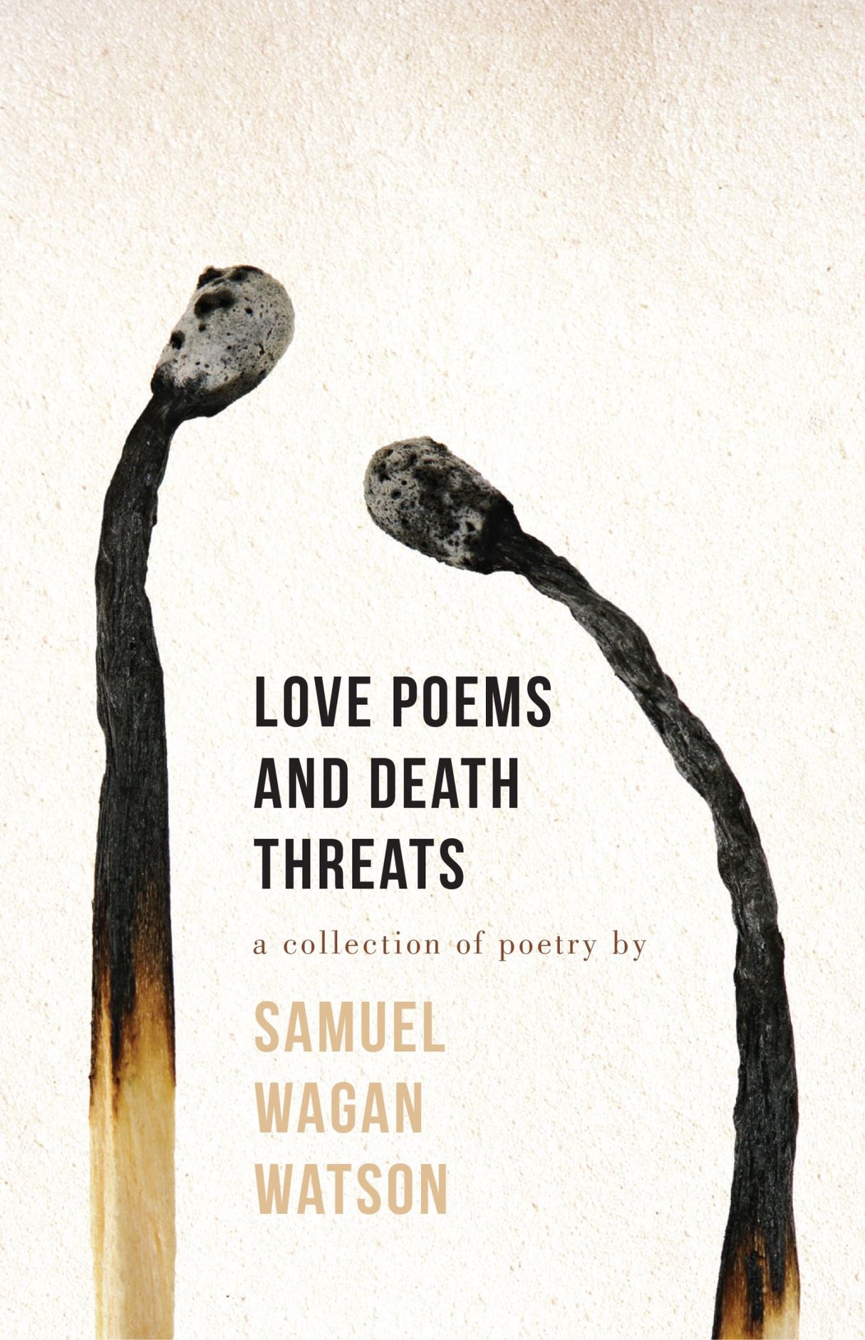 Love Poems and Death Threats