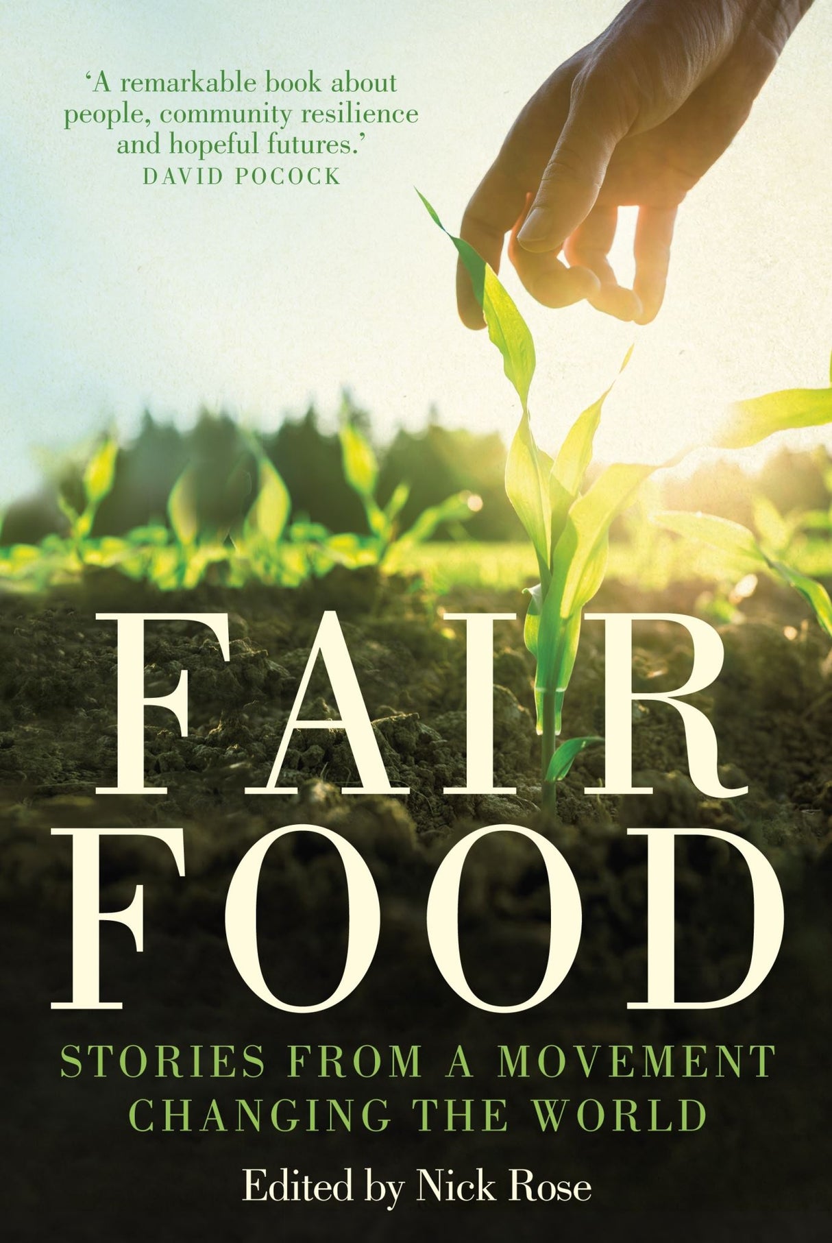 Fair Food: Stories from a Movement Changing the World