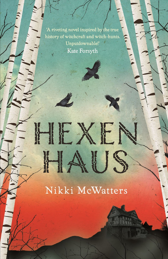 'Hexenhaus' book cover featuring historical drama intertwining the lives of siblings in 17th century Germany and a modern Australian tale.