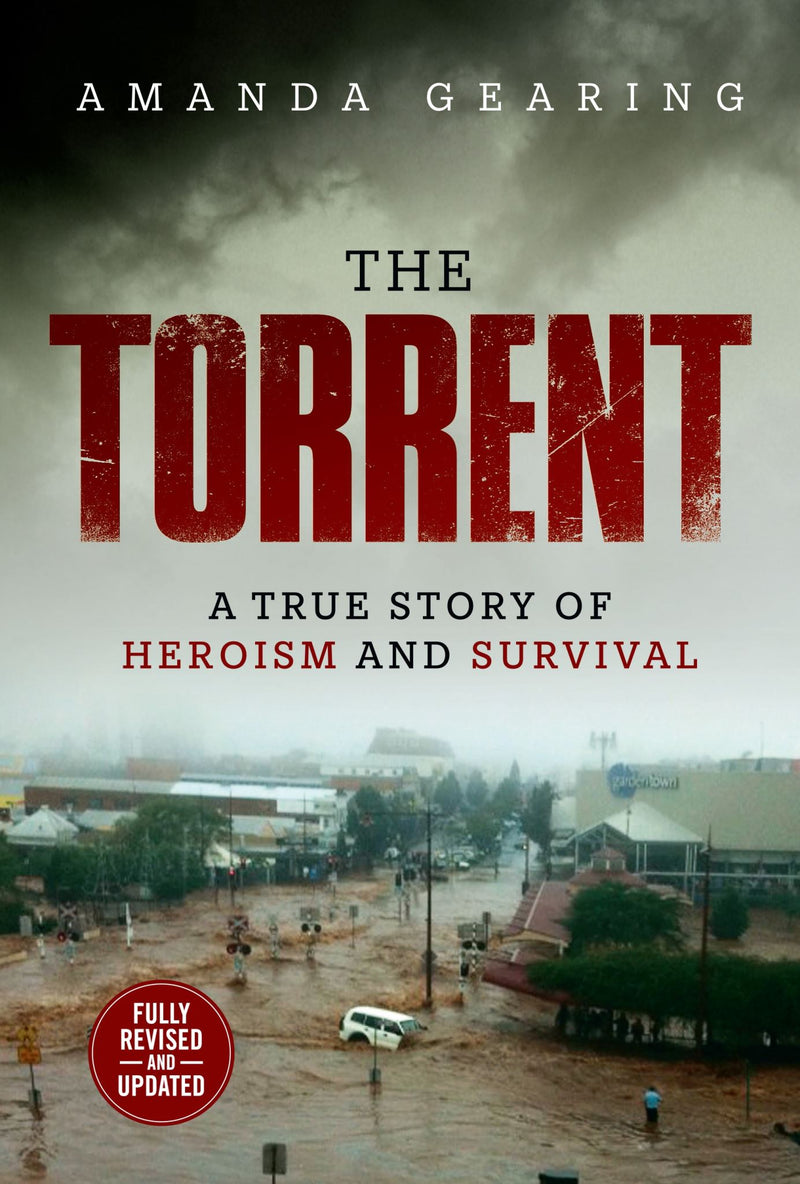 The Torrent: A True Story of Heroism and Survival (2nd Edition)