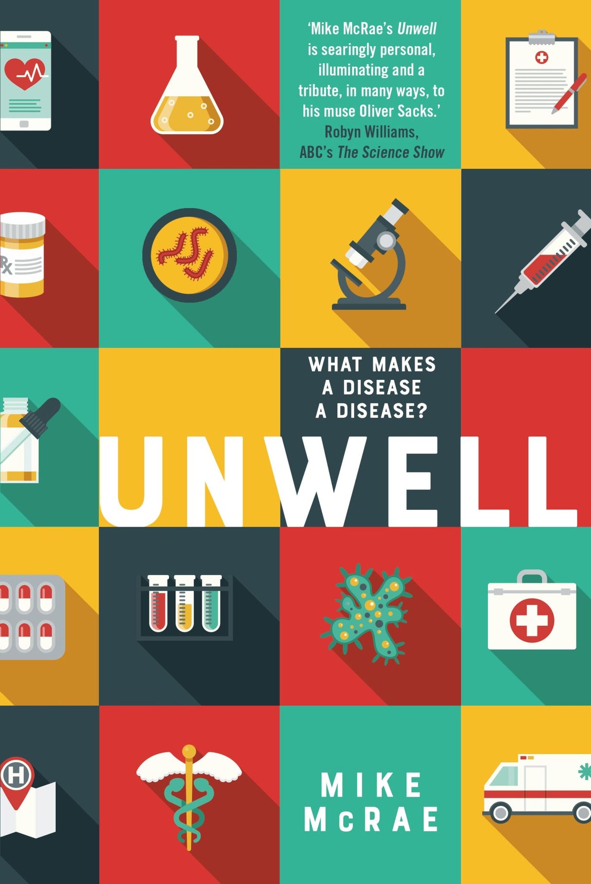 Cover of 'Unwell: What Makes a Disease a Disease?' exploring historical perspectives on illness and societal definitions.