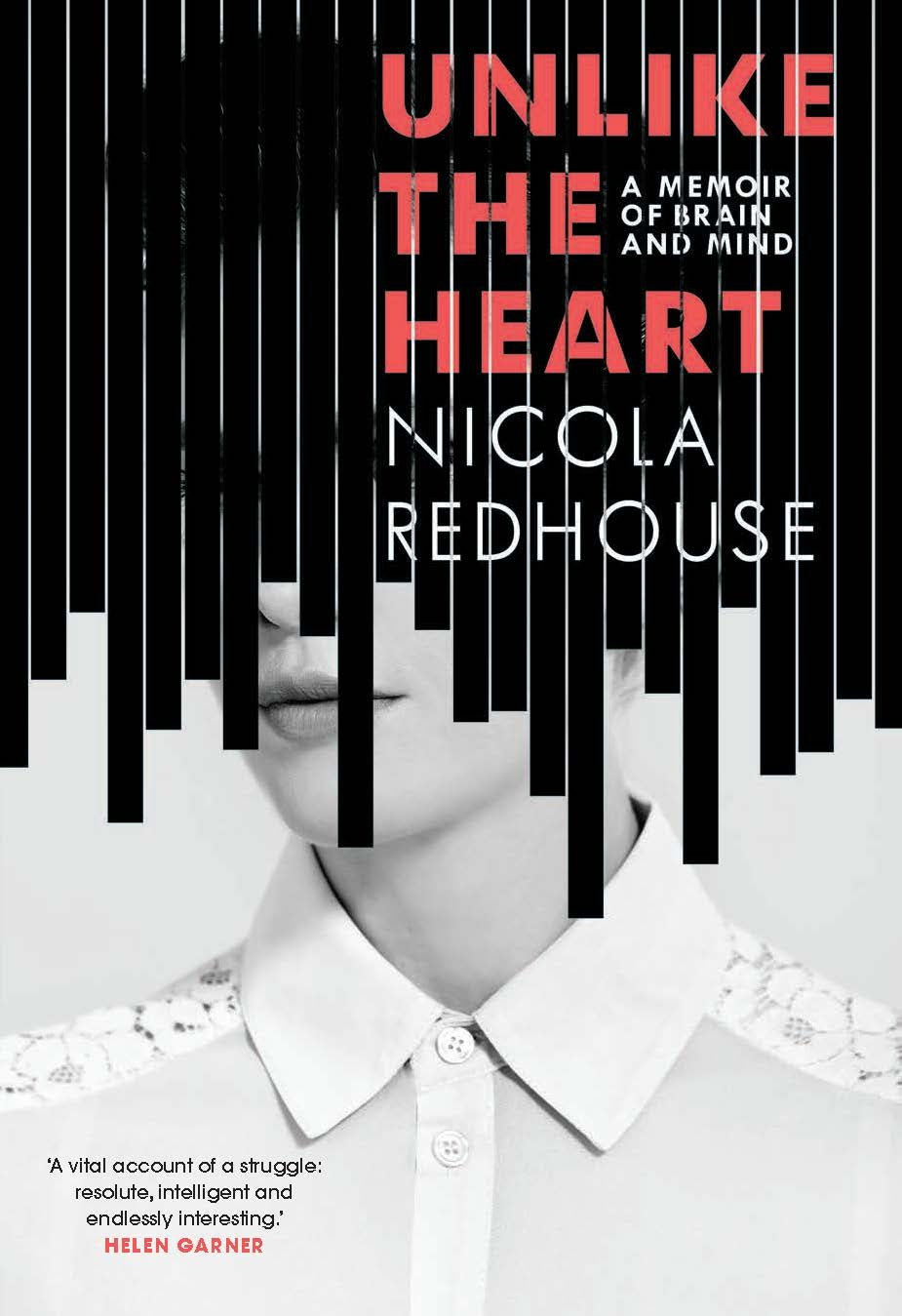 Cover of "Unlike the Heart" by Nicola Redhouse, exploring postnatal anxiety and maternal experiences in a thoughtful memoir.