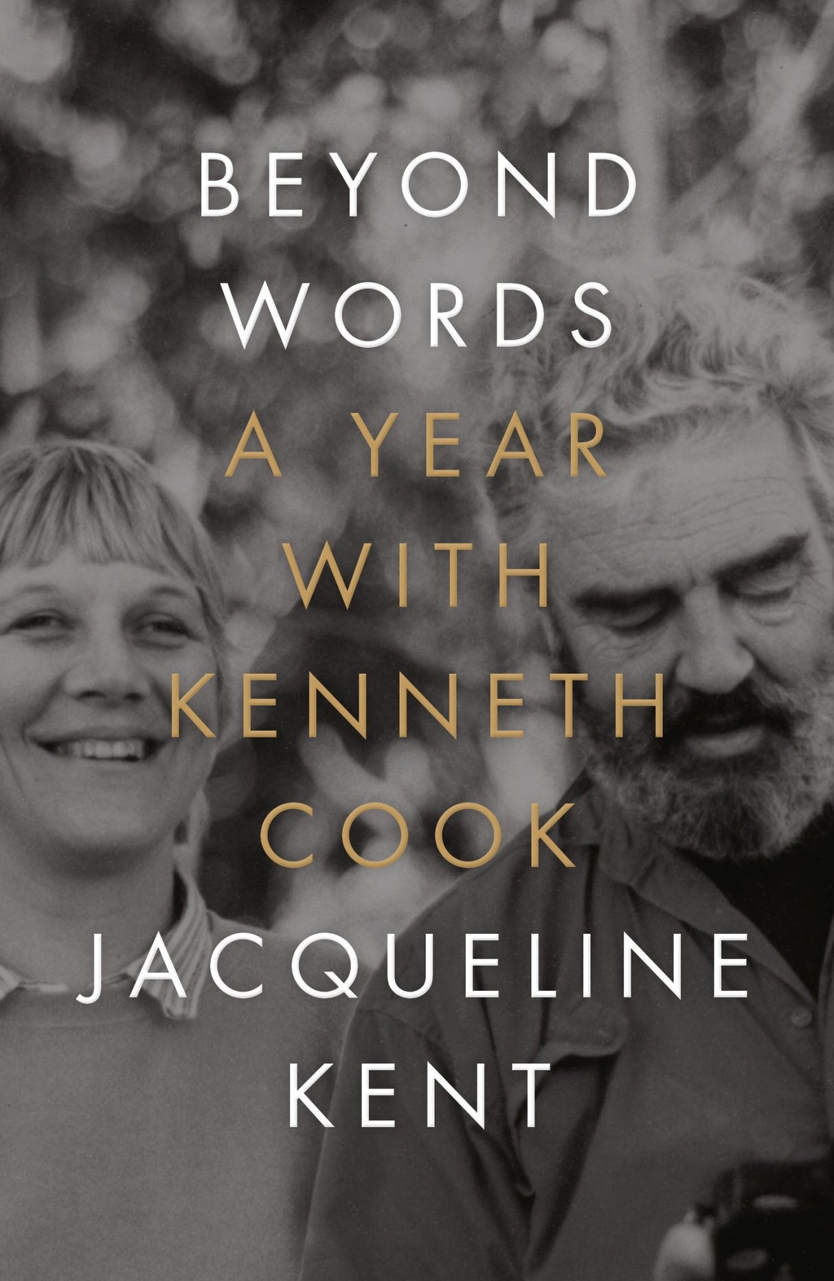 Cover of "Beyond Words: A Year with Kenneth Cook," a memoir by Jacqueline Kent exploring love and personal growth.