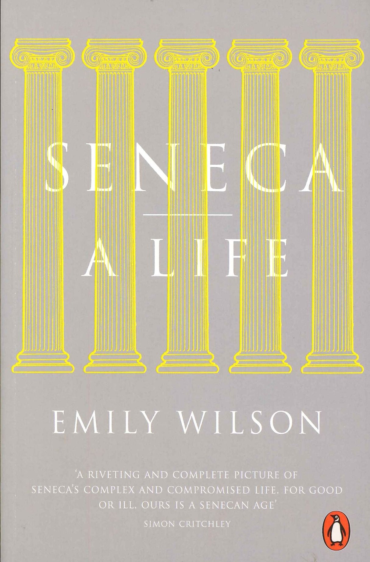 Seneca: A Life