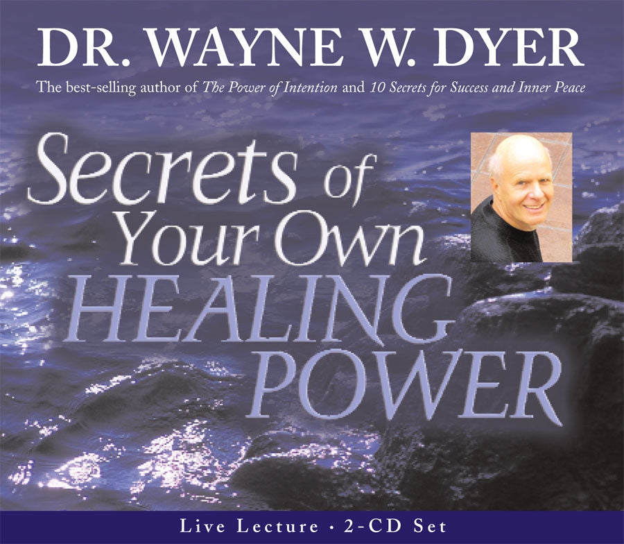 Inspirational audio program by Dr. Wayne W. Dyer on self-healing, empowerment, and holistic wellness techniques.