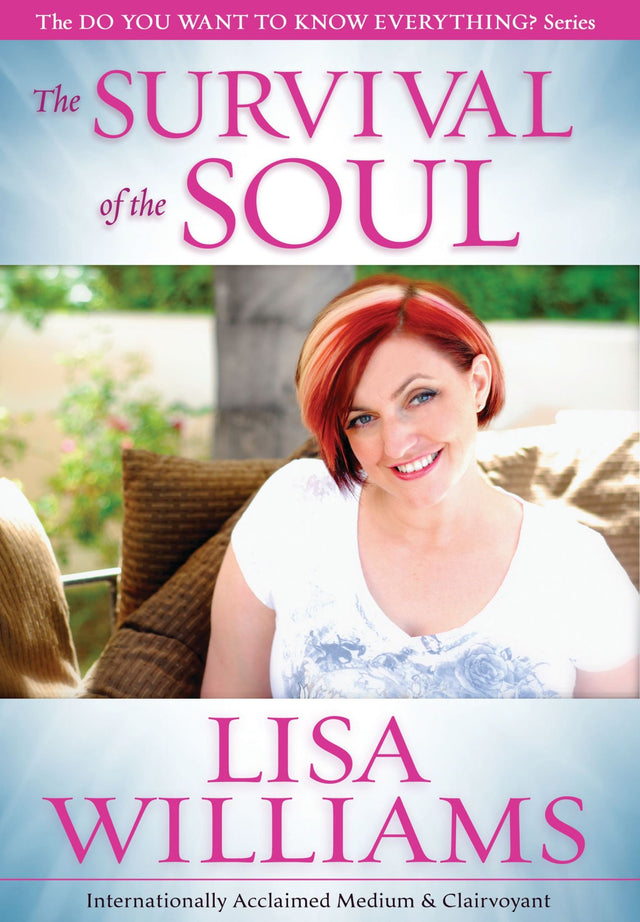 Cover of 'The Survival of the Soul' by Lisa Williams, exploring insights into the afterlife and spiritual journeys.