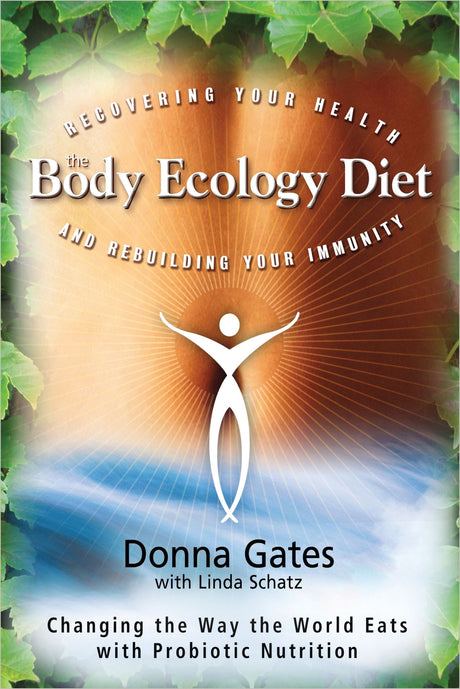 A comprehensive guide by Donna Gates on restoring health and immunity through the Body Ecology Diet, featuring recipes and principles.