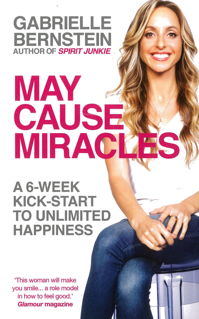 Self-help book 'May Cause Miracles' by Gabrielle Bernstein, promoting positivity and transformation in 40 days.