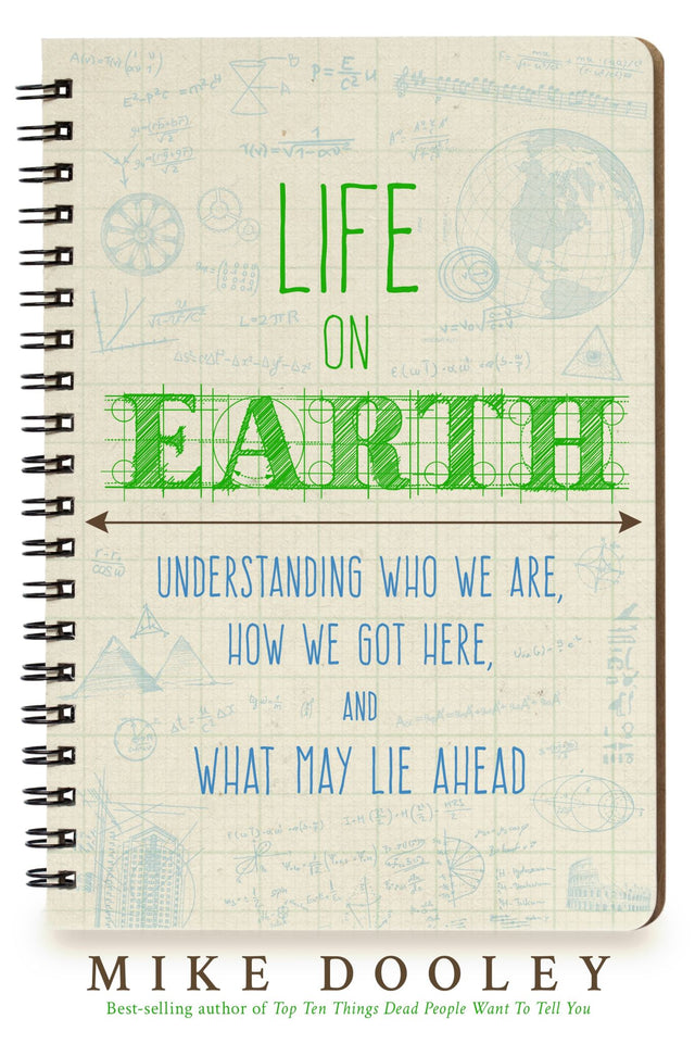 Transformative guide 'Life on Earth' by Mike Dooley, exploring conscious creation and self-discovery in 224 insightful pages.