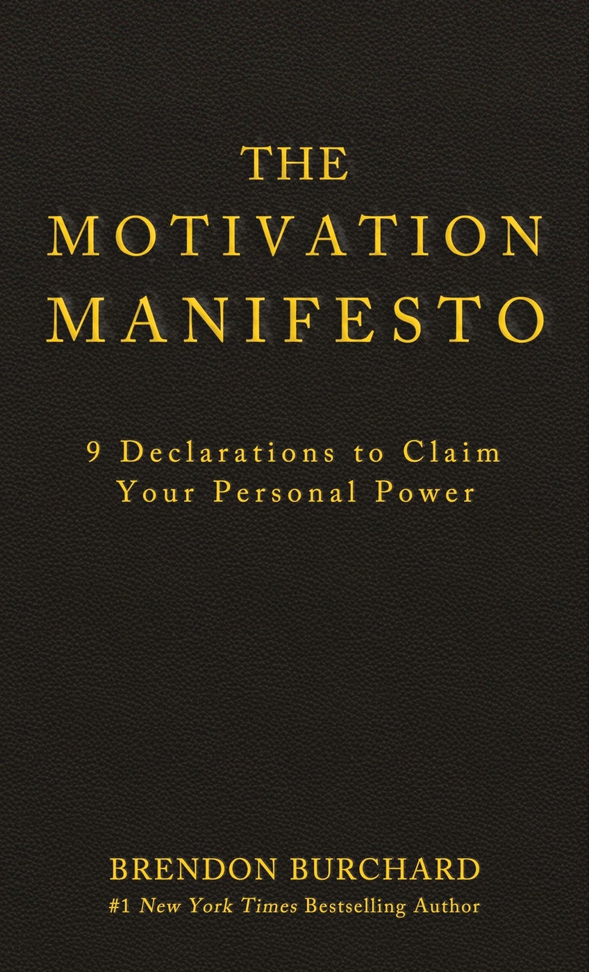 Motivation Manifesto: 9 Declarations to Claim Your Personal Power