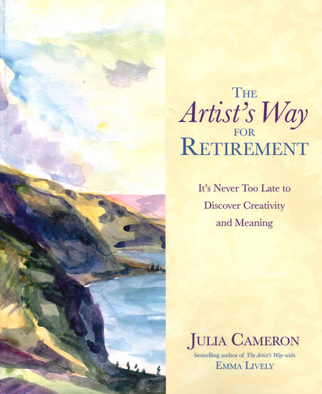 A guidebook by Julia Cameron, offering a 12-week course to embrace creativity and fulfillment in retirement.