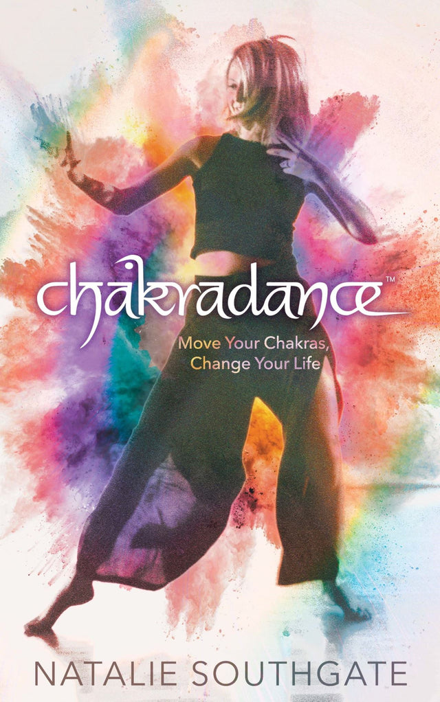 Book cover of Chakradance: a guide for harmonizing mind, body, and spirit through movement and music for wellness.