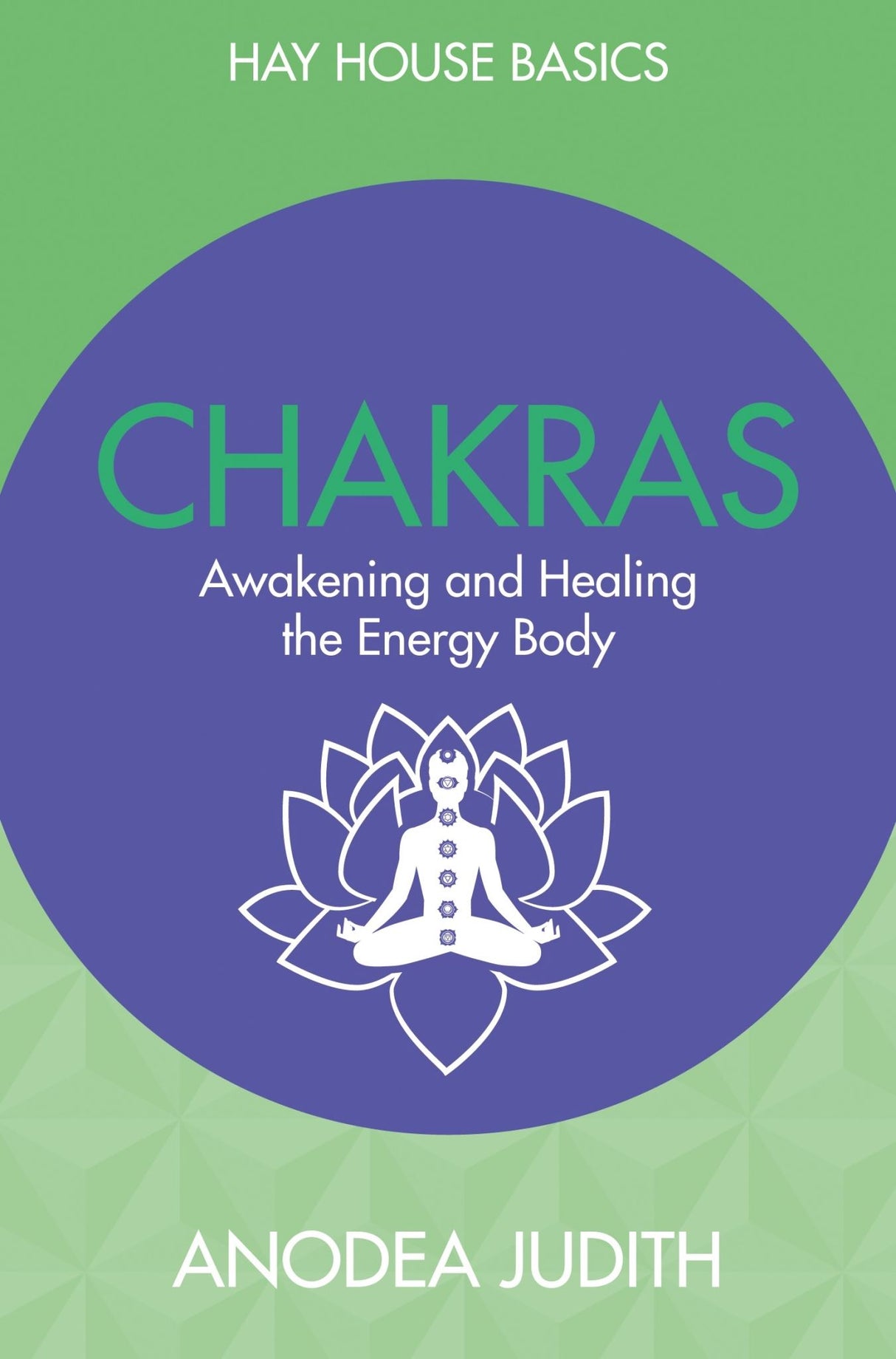 Book cover of "Chakras: Seven Keys to Awakening and Healing the Energy Body," guiding readers on chakra healing techniques.