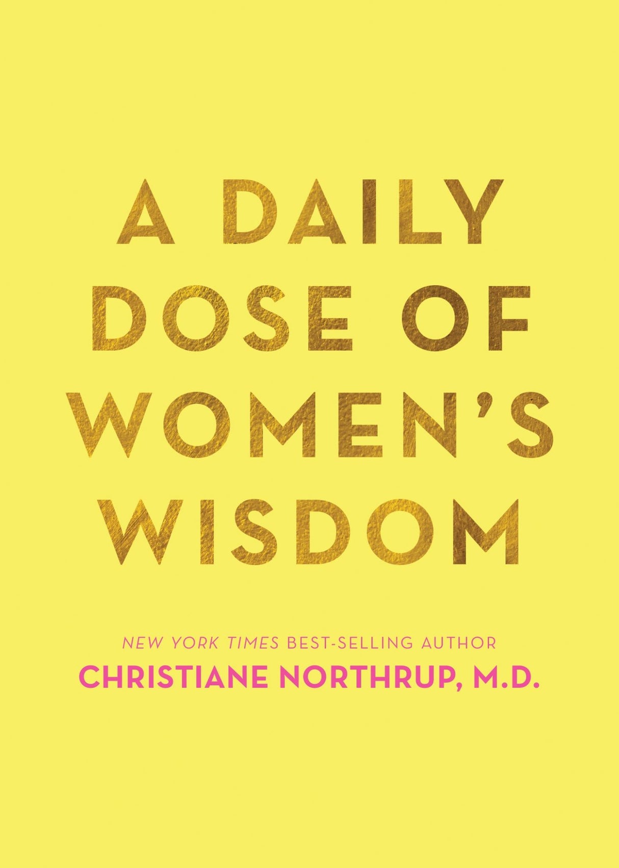 Transformative book by Christiane Northrup offering women's wisdom for holistic health and self-care guidance.