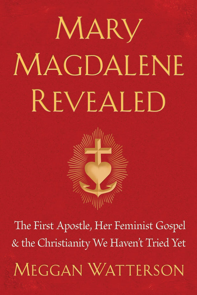 Cover of 'Mary Magdalene Revealed,' a spiritual guide exploring the Gospel of Mary Magdalene and inner divinity.