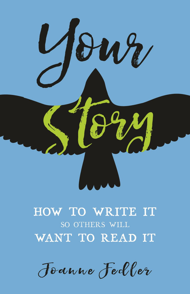 Cover of 'Your Story' by Joanne Fedler, a guide to life writing and sharing personal narratives with universal appeal.