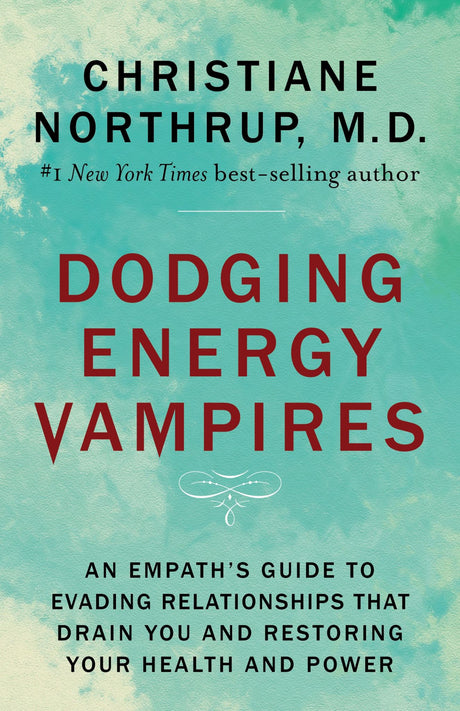 Cover of "Dodging Energy Vampires," a guide for empaths to protect their energy and embrace their sensitivity.