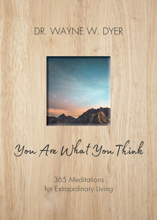 Cover of "You Are What You Think" by Dr. Wayne W. Dyer, a transformative guide on positive thinking and personal growth.