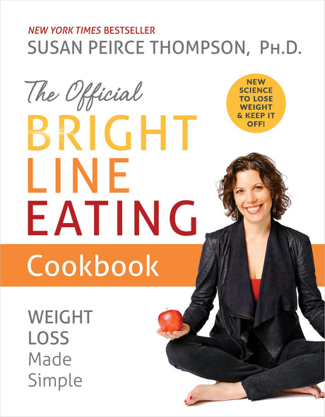 A vibrant cookbook cover featuring "The Official Bright Line Eating Cookbook" with images of healthy meals and fresh ingredients.