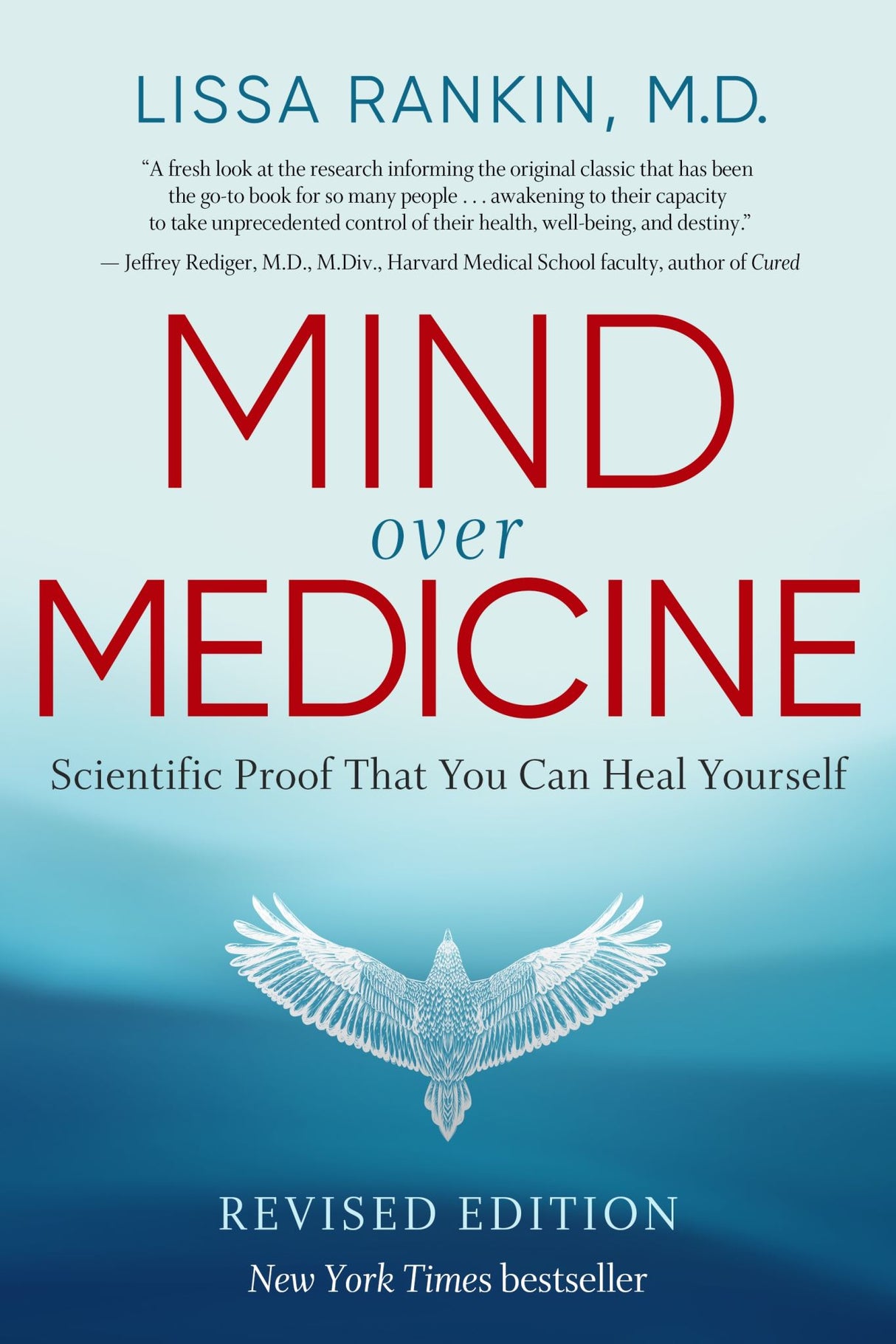 Book cover of "Mind Over Medicine" by Lissa Rankin, showcasing insights into self-healing and the mind-body connection.