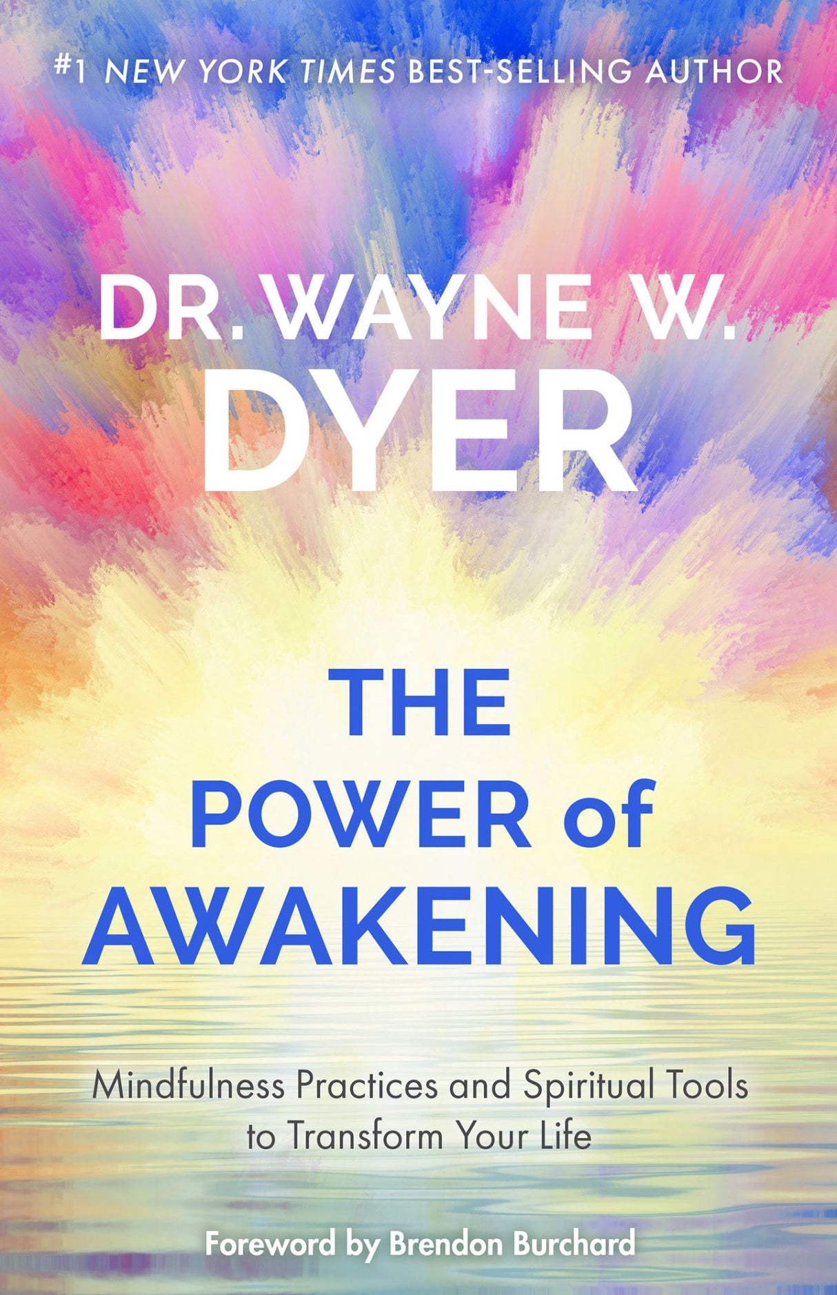 Cover of 'The Power of Awakening' by Dr. Wayne W. Dyer, a transformative guide to spiritual enlightenment and self-realization.