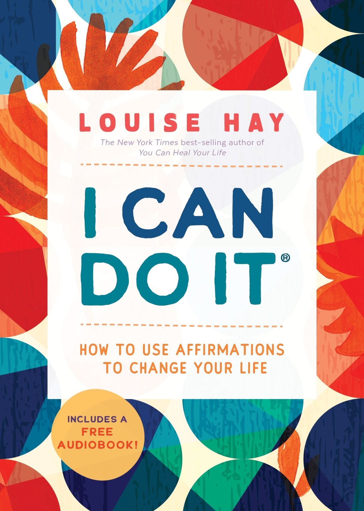 Empowering paperback by Louise Hay on positive thinking, with affirmations for a joyful life and free audiobook download.