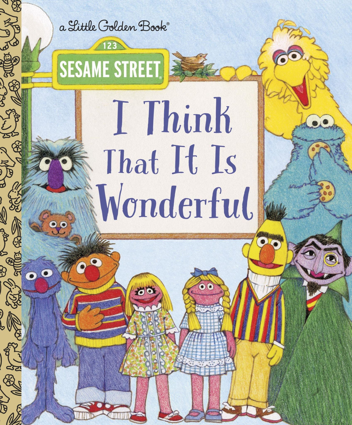 Little Golden Book -  I Think That It Is Wonderful (Sesame Street)